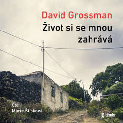 Audiokniha Život si se mnou zahrává - David Grossman - Marie Štípková