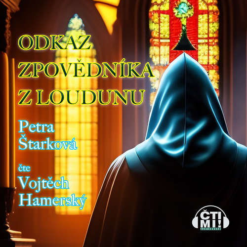 Audiokniha Odkaz zpovědníka z Loudunu - Petra Štarková - Vojtěch Hamerský