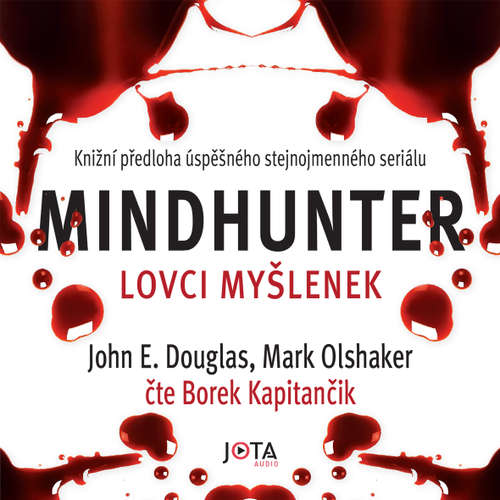 Audiokniha Mindhunter – Lovci myšlenek - John E. Douglas - Borek Kapitančik