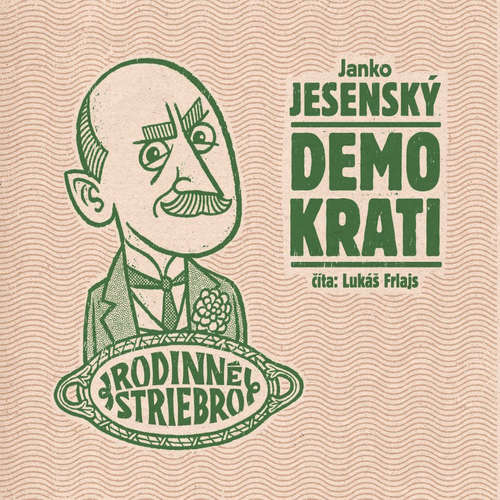 Audiokniha Demokrati - Janko Jesenský - Lukáš Frlajs