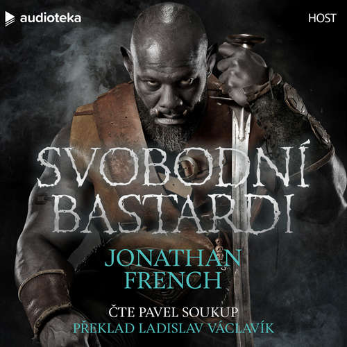 Audiokniha Svobodní bastardi - Jonathan French - Pavel Soukup