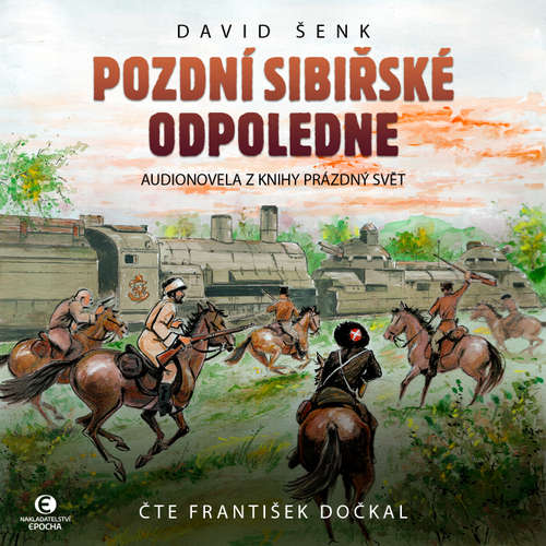 Audiokniha Pozdní sibiřské odpoledne - David Šenk - František Dočkal