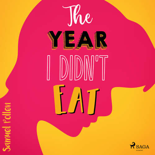 The Year I Didn't Eat (EN) - Samuel Pollen