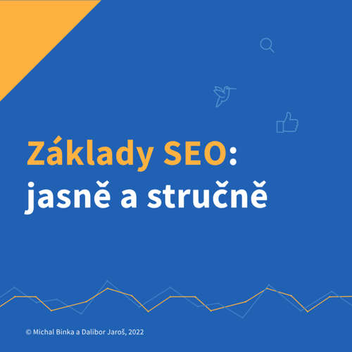 Audiokniha Základy SEO: Jasně a stručně - Michal Binka - Dalibor Jaroš