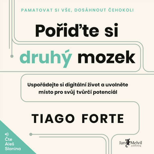 Audiokniha Pořiďte si druhý mozek - Tiago Forte - Aleš Slanina