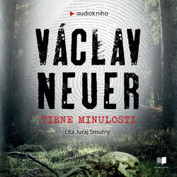 Audiokniha Tiene minulosti - Václav Neuer - Juraj Smutný