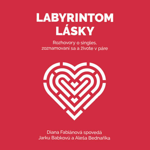 Audiokniha Labyrintom lásky - Aleš Bednařík - Aleš Bednařík