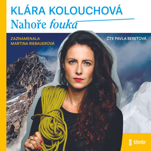 Audiokniha Nahoře fouká - Klára Kolouchová - Pavla Beretová