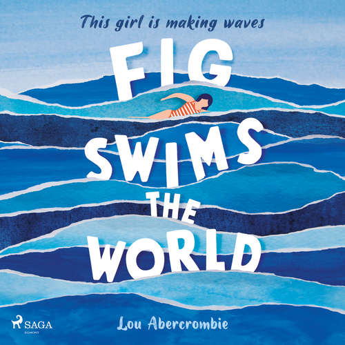 Audiobook Fig Swims the World (EN) - Lou Abercrombie - Georgina Jane