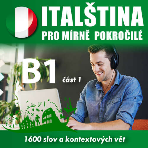 Audiokniha Italština pro mírně pokročilé B1 – část 1 - Tomáš Dvořáček - Matteo Bianchi