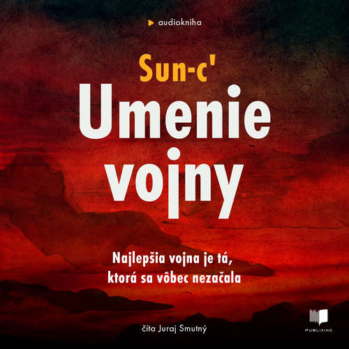 Audiokniha Umenie vojny - Mistr Sun-c’ - Juraj Smutný