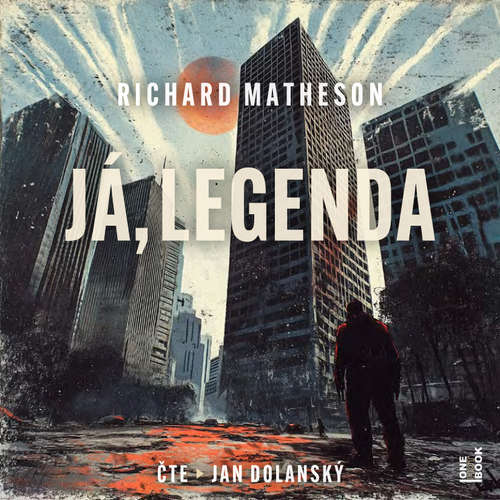 Audiokniha Já, legenda - Richard Matheson - Jan Dolanský