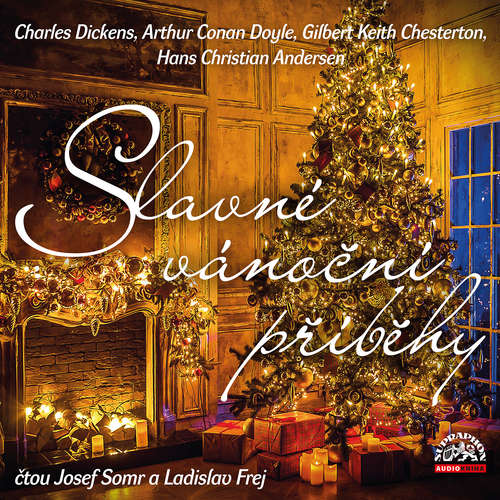 Audiokniha Slavné vánoční příběhy - Charles Dickens - Josef Somr