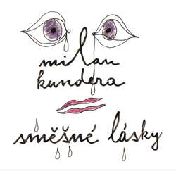 Audiokniha Směšné lásky - Milan Kundera - Jan Kolařík