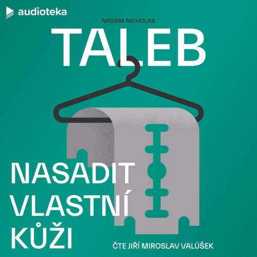 Audiokniha Nasadit vlastní kůži - Nassim Nicholas Taleb - Jiří Miroslav Valůšek