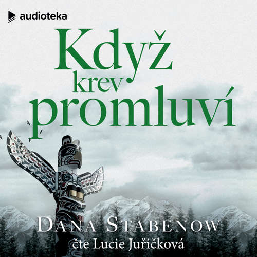 Audiokniha Když krev promluví - Dana Stabenow - Lucie Juřičková