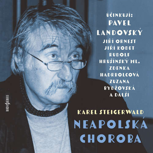 Audiokniha Neapolská choroba - Karel Steigerwald - Pavel Landovský