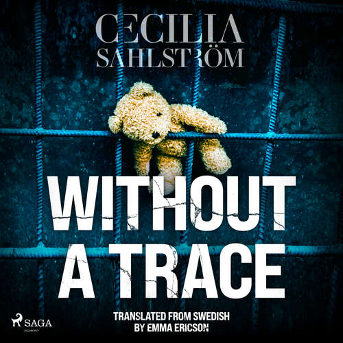 Audiobook Without a Trace: A Sara Vallén Thriller (EN) - Cecilia Sahlström - Carolin Stoltz