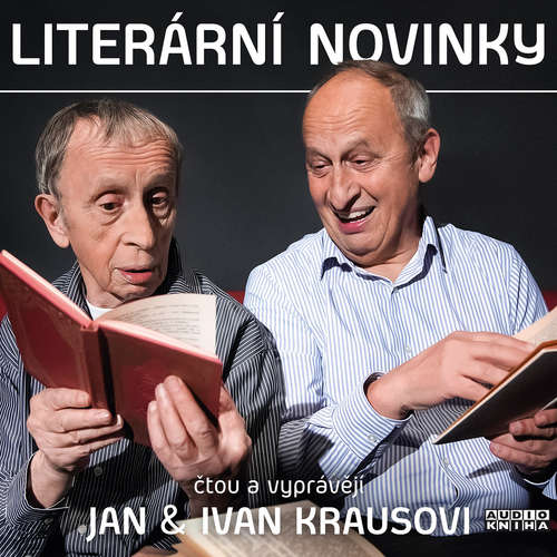 Audiokniha Literární novinky - Ivan Kraus - Jan Kraus