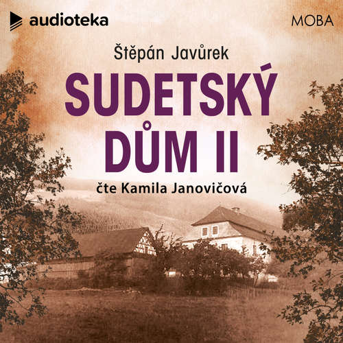 Audiokniha Sudetský dům II - Štěpán Javůrek - Kamila Janovičová