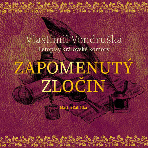Audiokniha Zapomenutý zločin - Vlastimil Vondruška - Martin Zahálka