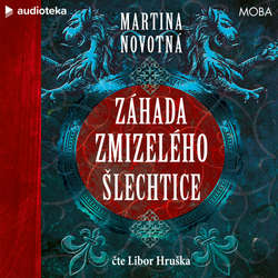 Audiokniha Záhada zmizelého šlechtice - Martina Novotná - Libor Hruška
