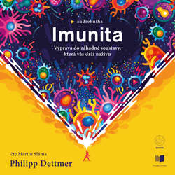 Audiokniha Imunita - Philipp Dettmer - Martin Sláma