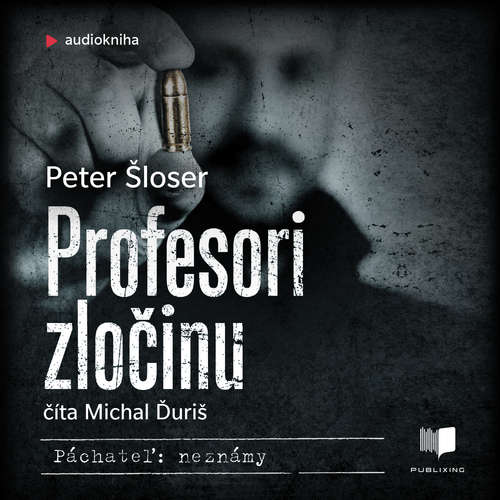 Audiokniha Profesori zločinu - Peter Šloser - Michal Ďuriš