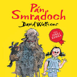 Audiokniha Pán Smraďoch - David Walliams - Juraj Kemka