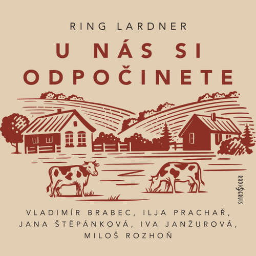Audiokniha U nás si odpočinete - Ring Lardner - Ilja Prachař