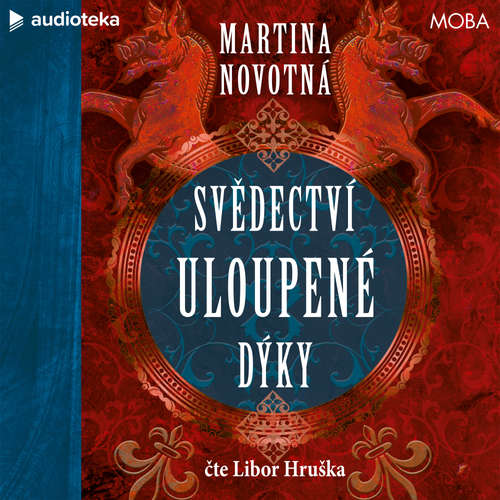 Audiokniha Svědectví uloupené dýky - Martina Novotná - Libor Hruška