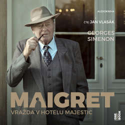 Audiokniha Maigret: Vražda v hotelu Majestic - Georges Simenon - Jan Vlasák