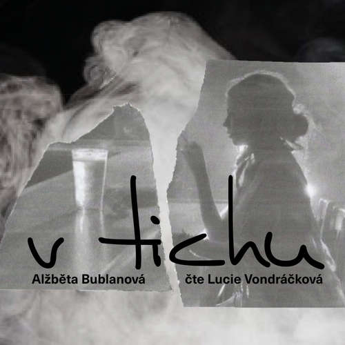 Audiokniha V Tichu - Alžběta Bublanová - Lucie Vondráčková