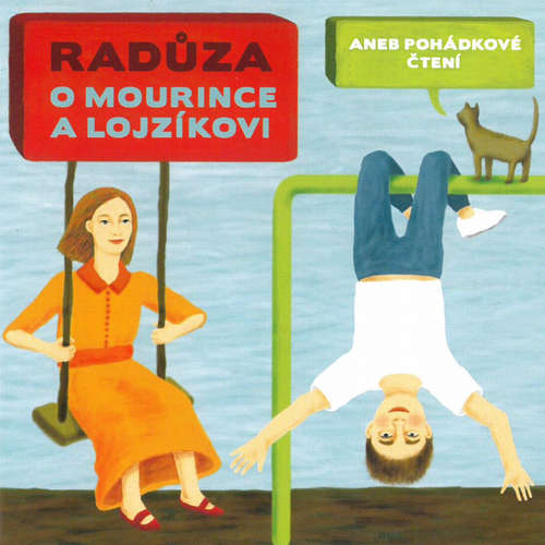 Audiokniha O Mourince a Lojzíkovi - Radůza - Radůza
