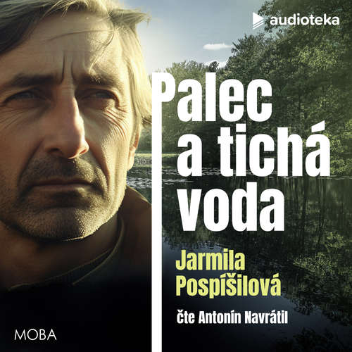 Audiokniha Palec a tichá voda - Jarmila Pospíšilová - Antonín Navrátil