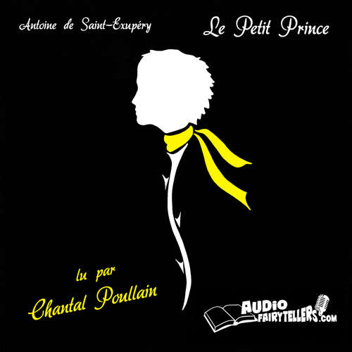 Livre audio Le Petit Prince - Antoine de Saint-Exupéry - Chantal Poullain