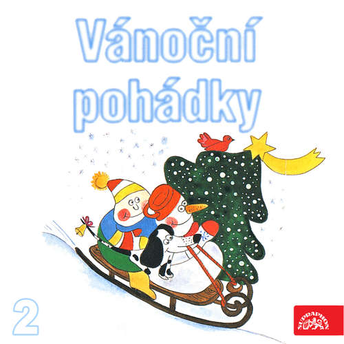 Vánoční pohádky 2 - Zbyněk Malinský, Josef Lada, Václav Čtvrtek, František Nepil, Josef Čapek