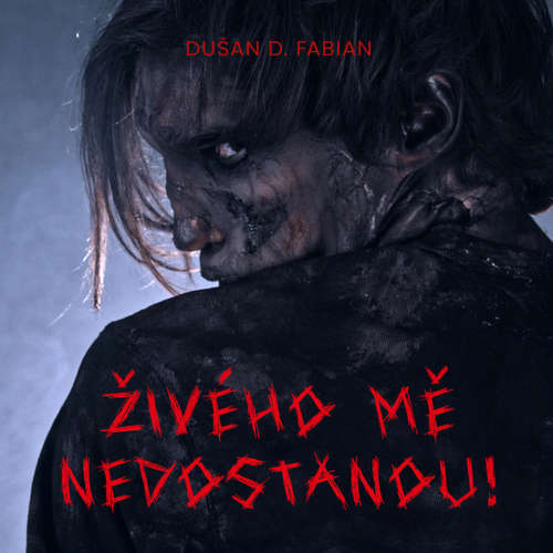 Audiokniha Živého mě nedostanou! - Dušan D. Fabian - Gustav Hašek
