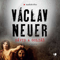 Audiokniha Dávid a Goliáš - Václav Neuer - Juraj Smutný
