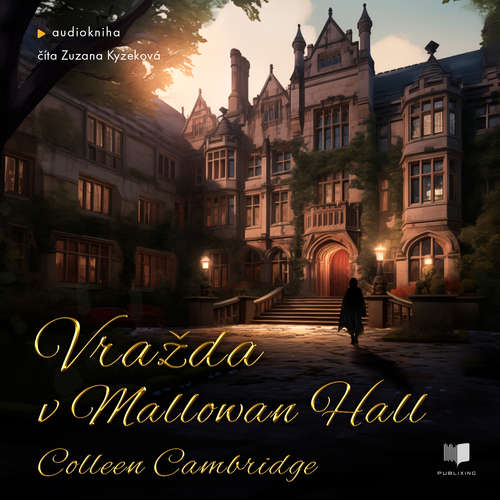 Audiokniha Vražda v Mallowan Hall - Colleen Cambridge - Zuzana Kyzeková