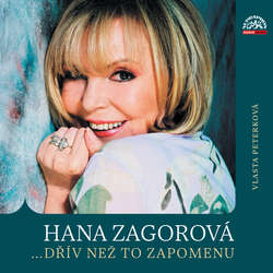 Audiokniha Hana Zagorová …dřív než to zapomenu - Hana Zagorová - Hana Zagorová