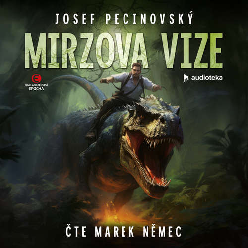 Audiokniha Mirzova vize - Josef Pecinovský - Marek Němec