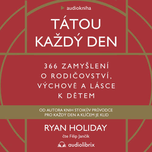 Audiokniha Tátou každý den - Ryan Holiday - Filip Jančík