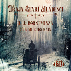 Audiokniha Traja starí mládenci - H. J. Bornemisza - Rudo Kain