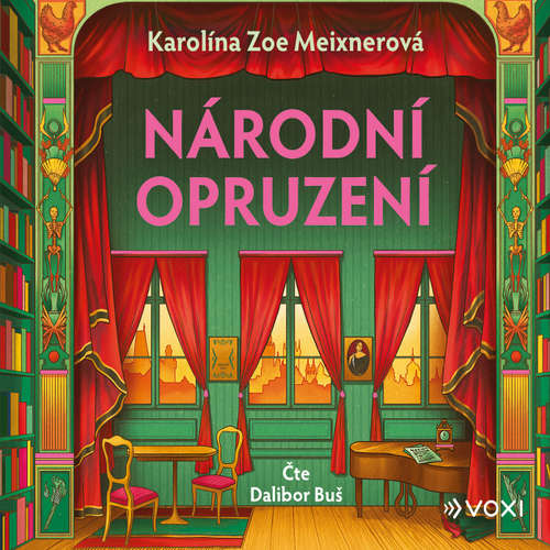 Audiokniha Národní opruzení - Karolína Zoe Meixnerová - Dalibor Buš