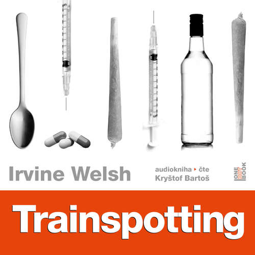 Audiokniha Trainspotting - Irvine Welsh - Kryštof Bartoš