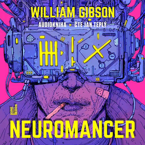 Audiokniha Neuromancer - William Gibson - Jan Teplý ml.