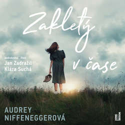Audiokniha Zakletý v čase - Audrey Niffeneggerová - Jan Zadražil