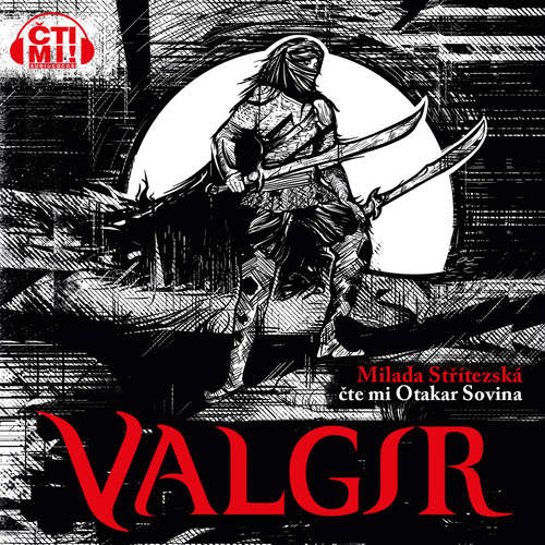 Audiokniha Valgir - Milada Střítezská - Otakar Sovina