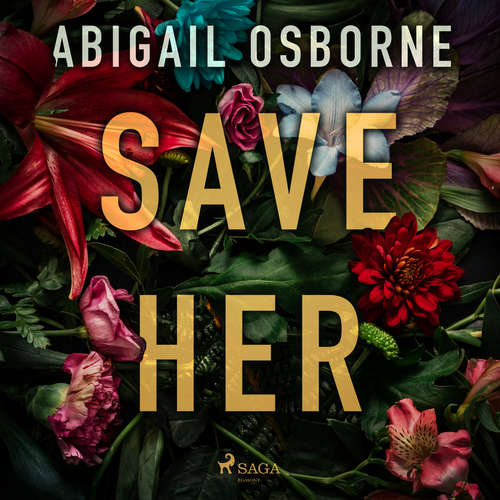 Audiobook Save Her (EN) - Abigail Osborne - Charlotte Worthing